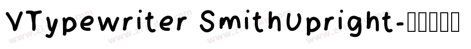 VTypewriter SmithUpright字体转换